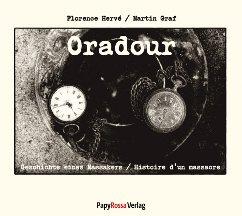 Florence Hervé/ Martin Graf: Oradour-0