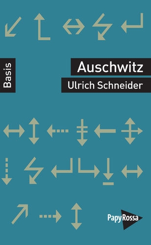 Ulrich Schneider: Auschwitz-0