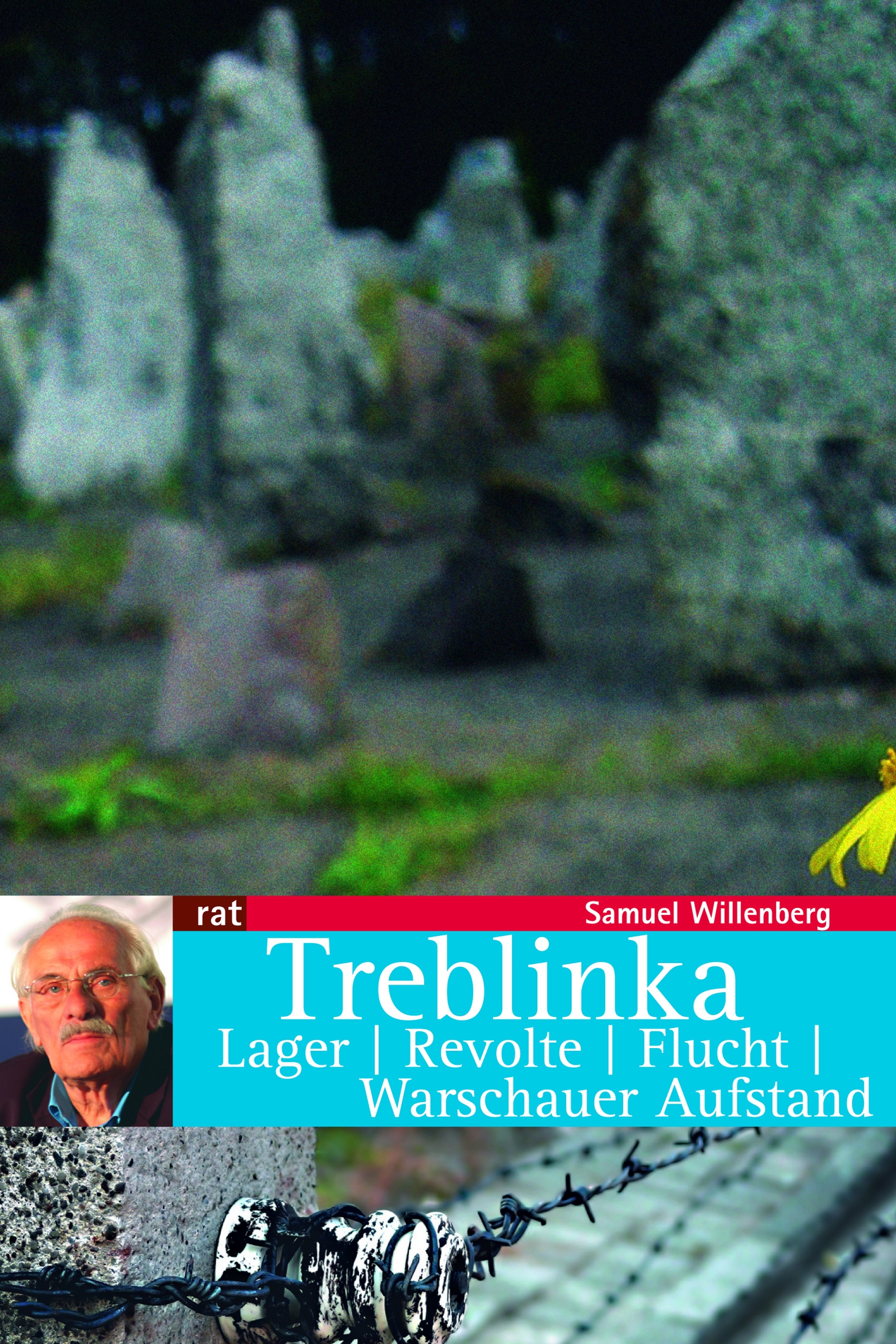 Samuel Willenberg: Treblinka - Lager. Revolte. Flucht. Warschauer Aufstand-0