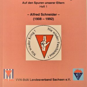 Sachsen: Wir haben noch etwas zu sagen - Heft 1: Alfred Schneider (1908-1992)-0